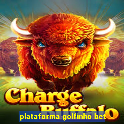 plataforma golfinho bet